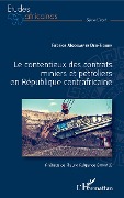 Cover-Bild zum Titel 'Le contentieux des contrats miniers et pétroliers en République centrafricaine' von 'Fabrice Modompte Deg-Tiguey'