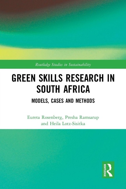 Green Skills Research in South Africa - Eureta Rosenberg, Presha Ramsarup, Heila Lotz-Sisitka