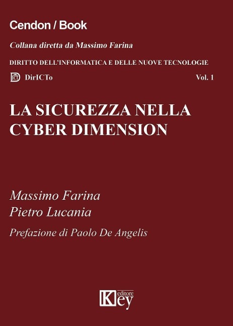 La sicurezza nella cyber dimension - Massimo Farina, Pietro Lucania