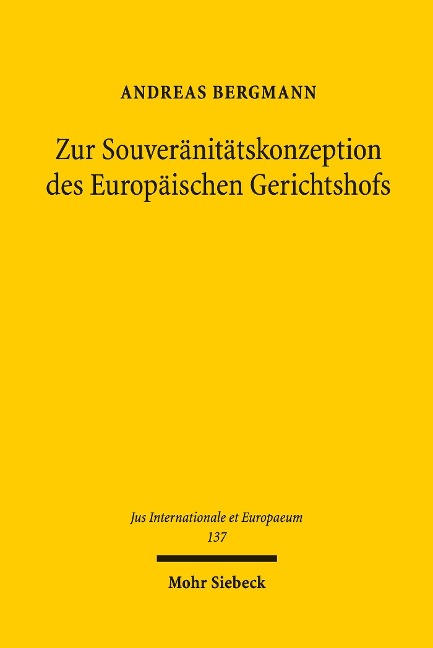 Zur Souveränitätskonzeption des Europäischen Gerichtshofs - Andreas Bergmann