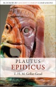 Cover-Bild zum Titel 'Plautus: Epidicus' von 'T H M Gellar-Goad'