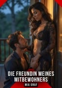 Cover-Bild zum Titel 'Die Freundin meines Mitbewohners' von 'Mia Graf'