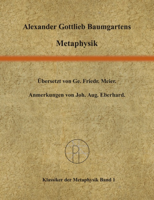 Metaphysik - Alexander Gottlieb Baumgarten