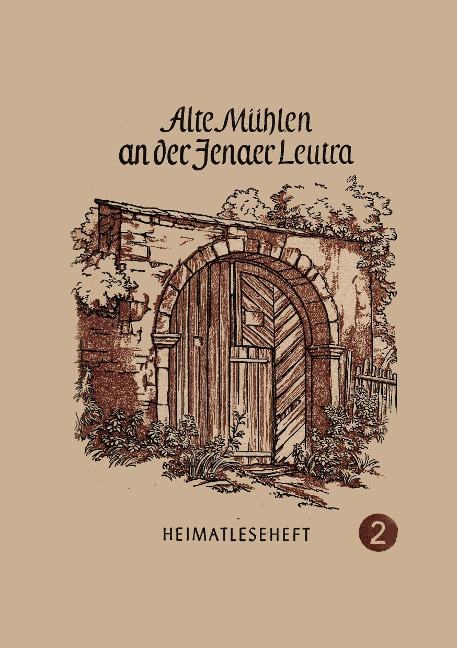 Ale Mühlen an der Jenaer Leutra - 