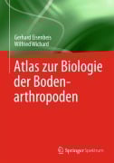 Cover-Bild zum Titel 'Atlas zur Biologie der Bodenarthropoden' von 'Gerhard Eisenbeis, Wilfried Wichard'