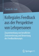 Cover-Bild zum Titel 'Kollegiales Feedback aus der Perspektive von Lehrpersonen' von 'Claudia M. Funk'