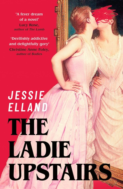 The Ladie Upstairs - Jessie Elland