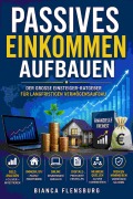 Cover-Bild zum Titel 'Passives Einkommen aufbauen' von 'Bianca Flensburg'