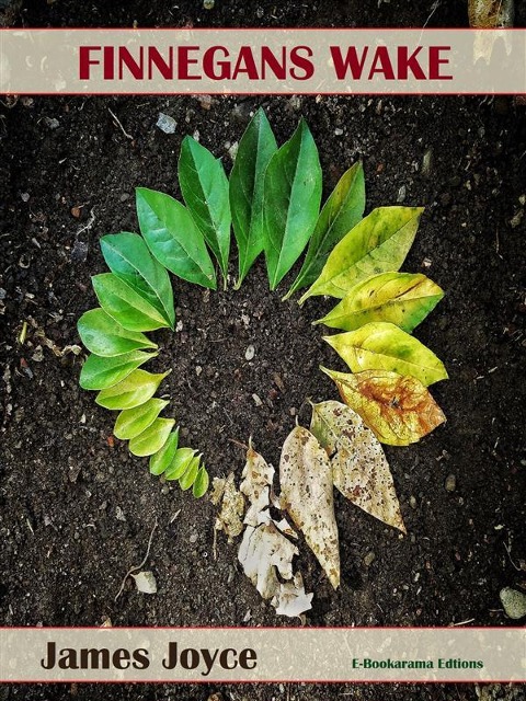 Finnegans Wake - James Joyce