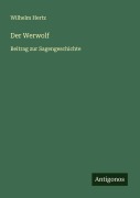 Cover-Bild zum Titel 'Der Werwolf' von 'Wilhelm Hertz'