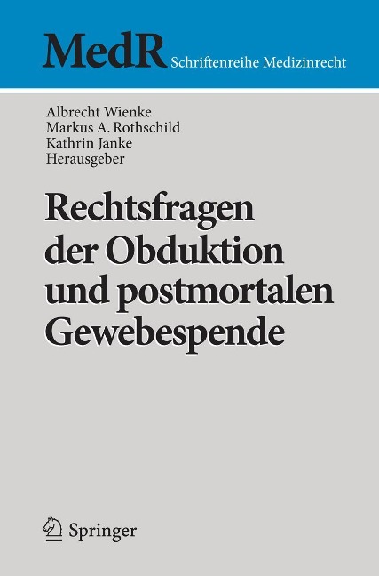 Rechtsfragen der Obduktion und postmortalen Gewebespende - 