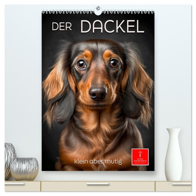 Der Dackel - klein aber mutig (hochwertiger Premium Wandkalender 2026 DIN A2 hoch), Kunstdruck in Hochglanz - Peter Roder