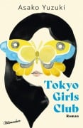 Cover-Bild zum Titel 'Tokyo Girls Club' von 'Asako Yuzuki'