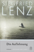 Cover-Bild zum Titel 'Die Auflehnung' von 'Siegfried Lenz'