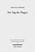 Cover-Bild zum Titel 'Der Tag der Plagen' von 'Michael Sommer'