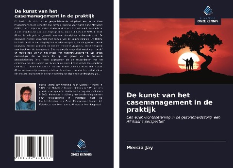 De kunst van het casemanagement in de praktijk - Mercia Jay