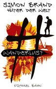 Cover-Bild zum Titel 'Simon Brand, Hüter der Welt' von 'Michael Bahn'