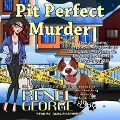 Cover-Bild zum Titel 'Pit Perfect Murder Lib/E' von 'Renee George'