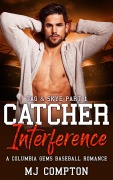 Cover-Bild zum Titel 'Catcher Interference (Tag & Skye Part 1)' von 'Mj Compton'