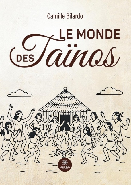 Le monde des Taïnos - Camille Bilardo