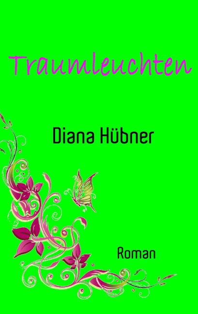 Traumleuchten - Diana Hübner