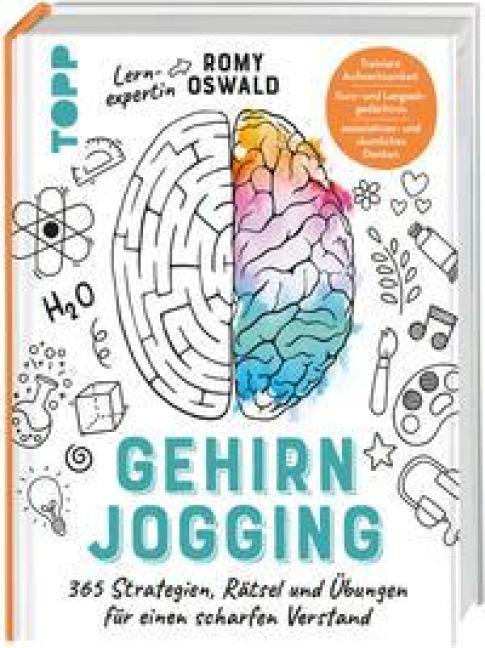 Gehirnjogging - 365 Strategien, Rätsel und Übungen für einen scharfen Verstand - Romy Oswald