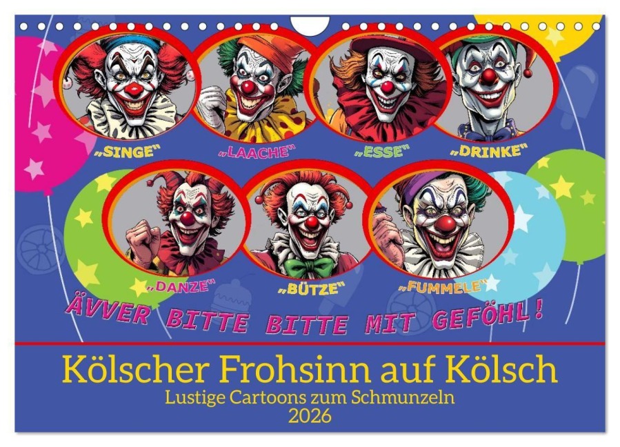 Kölscher Frohsinn auf Kölsch (Wandkalender 2026 DIN A4 quer), CALVENDO Monatskalender - Claudia Kleemann