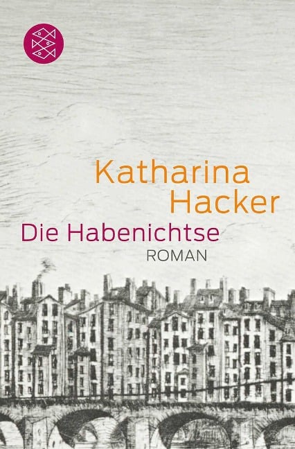 Die Habenichtse - Katharina Hacker