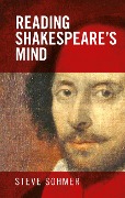 Cover-Bild zum Titel 'Reading Shakespeare's mind' von 'Steve Sohmer'