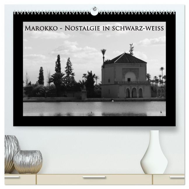 Marokko - Nostalgie in schwarz-weiss (hochwertiger Premium Wandkalender 2026 DIN A2 quer), Kunstdruck in Hochglanz - Michaela Schiffer