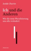 Cover-Bild zum Titel 'Ich und die Anderen' von 'Isolde Charim'