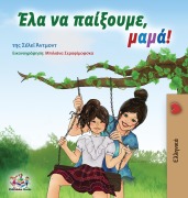 Cover-Bild zum Titel 'Let's play, Mom! (Greek edition)' von 'Shelley Admont, Kidkiddos Books'