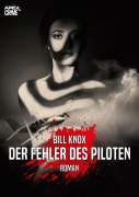 DER FEHLER DES PILOTEN - Bill Knox