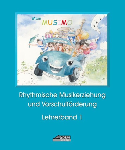 Mein MUSIMO - Lehrerband 1 (Praxishandbuch) - Karin Schuh, Isolde Richter