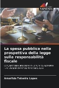 La spesa pubblica nella prospettiva della legge sulla responsabilità fiscale - Amarildo Teixeira Lopes