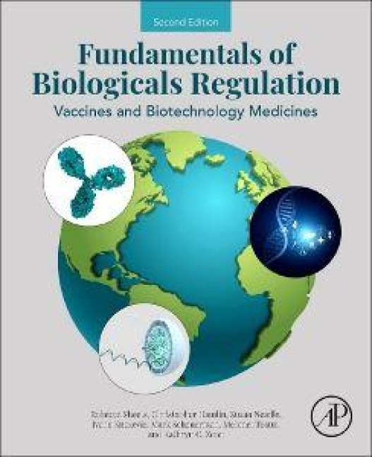 Fundamentals of Biologicals Regulation - CAPT (Retired) Sheets, Kathryn C. Zoon, Christopher Hamlin, Ivana Knezevic, Mehmet Tosun