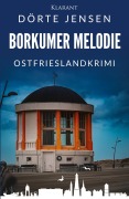 Cover-Bild zum Titel 'Borkumer Melodie. Ostfrieslandkrimi' von 'Dörte Jensen'