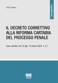 Cover-Bild zum Titel 'Il decreto correttivo alla Riforma Cartabia del processo penale. Cosa cambia con il D.lgs. 19 marzo 2024, n. 31' von 'Fabio Piccioni'