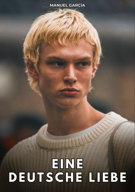 Eine deutsche Liebe - Manuel García