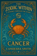Cover-Bild zum Titel 'The Zodiac Within A Journey Through The Stars Cancer' von 'Candesha Smith'