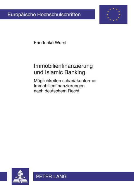 Immobilienfinanzierung und Islamic Banking - Friederike Wurst