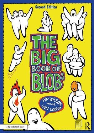 The Big Book of Blobs - Ian Long, Pip Wilson