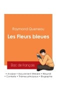 Cover-Bild zum Titel 'Réussir son Bac de français 2025 : Analyse du roman Les Fleurs bleues de Raymond Queneau' von 'Raymond Queneau'