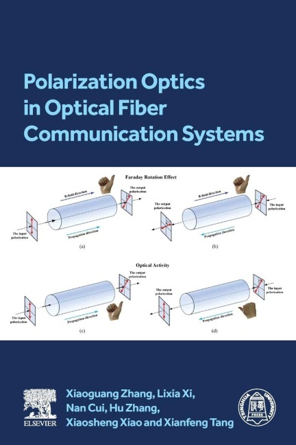 Polarization Optics in Optical Fiber Communication Systems - Xiaoguan Zhang