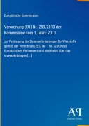 Cover-Bild zum Titel 'Verordnung (EU) Nr. 283/2013 der Kommission vom 1. März 2013' von 'Europäische Kommission'