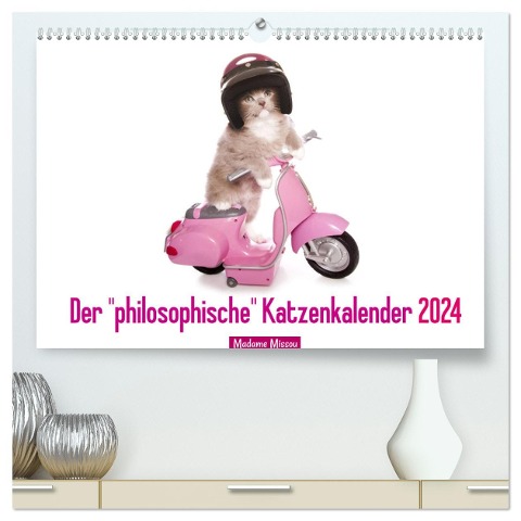 Der "philosophische" Katzenkalender 2024 (hochwertiger Premium Wandkalender 2024 DIN A2 quer), Kunstdruck in Hochglanz - Madame Missou