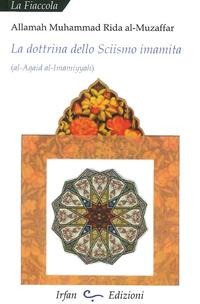 La dottrina dello sciismo imamita - Muhammad Rida Al-Muzaffar