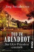 Tod im Abendrot - Jörg Steinleitner