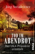 Cover-Bild zum Titel 'Tod im Abendrot' von 'Jörg Steinleitner'