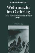 Cover-Bild zum Titel 'Wehrmacht im Ostkrieg' von 'Christian Hartmann'